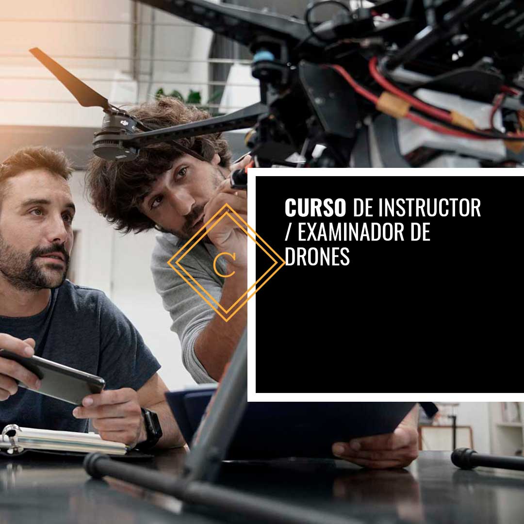 Curso de Instructor y Examinador de Drones